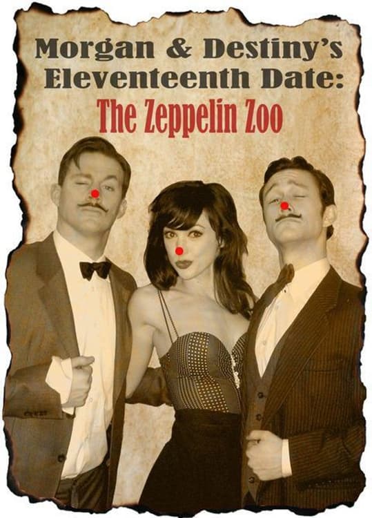 Постер Morgan and Destiny's Eleventeenth Date: The Zeppelin Zoo